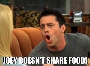 joey-doesnt-share-food